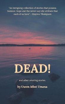 Dead and Other Short Stories